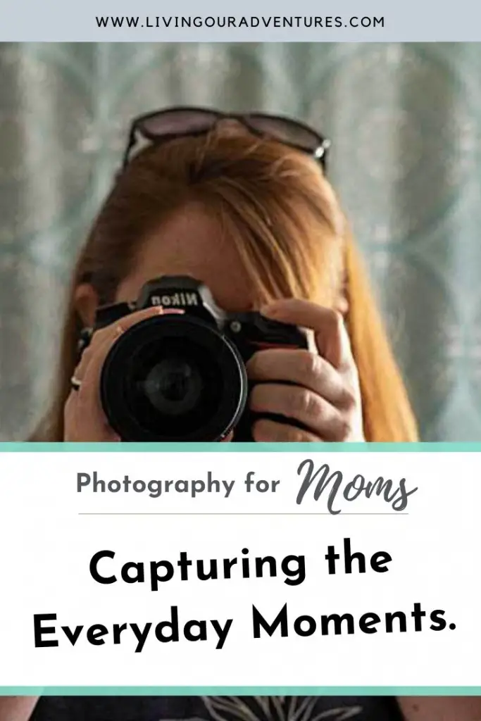 Changing Your Mindset to Capture the Moments
