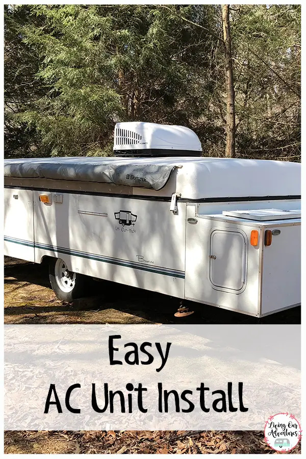 Easy AC Unit Install for Pop Up Camper